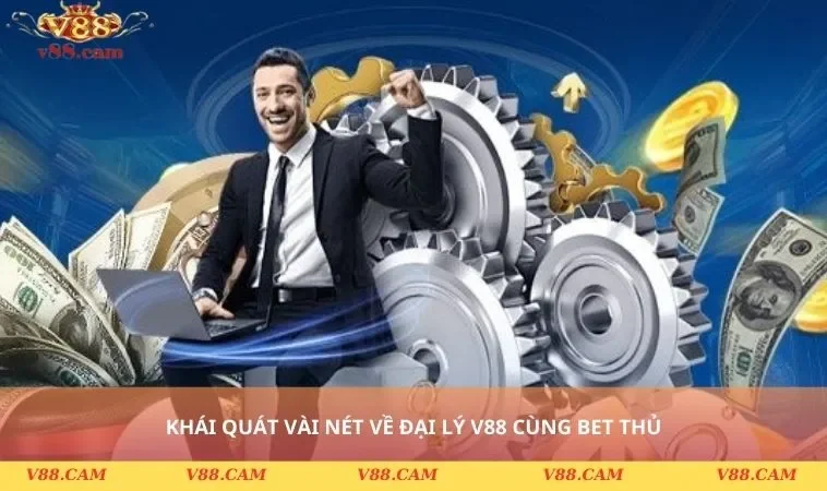khai quat ve dai ly v88 Khái quát về đại lý V88